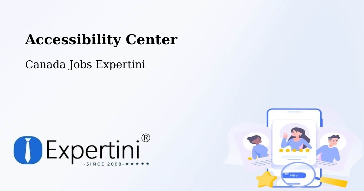 Accessibility Center - Canada Jobs Expertini